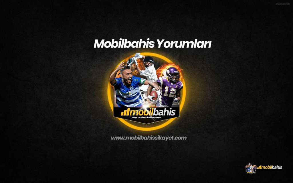Mobilbahis Yorumları
