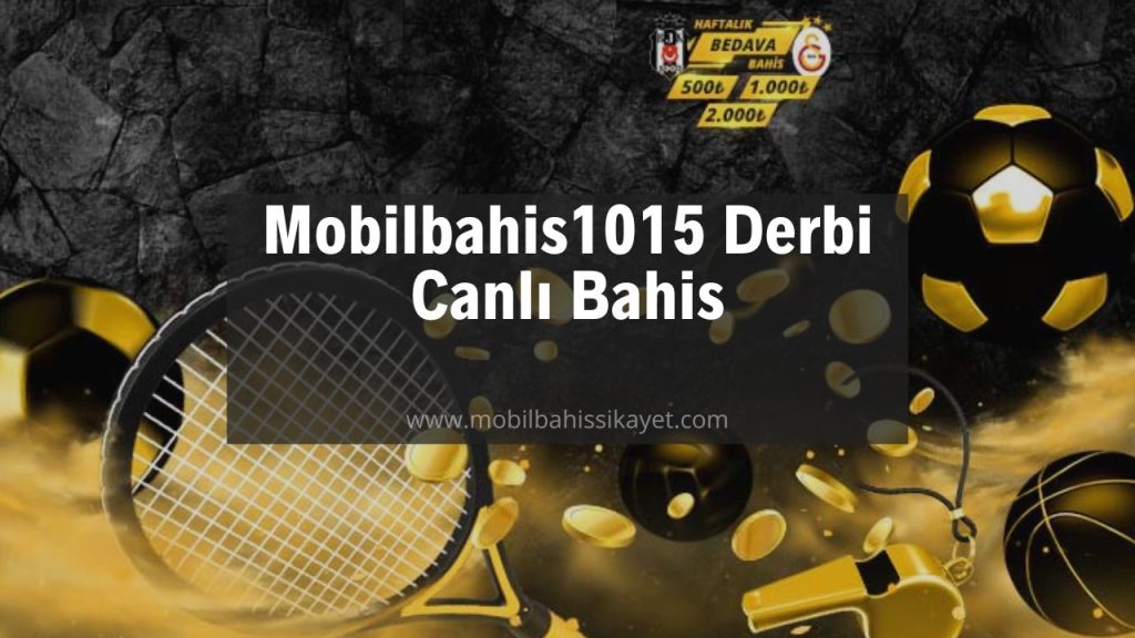 Mobilbahis1015